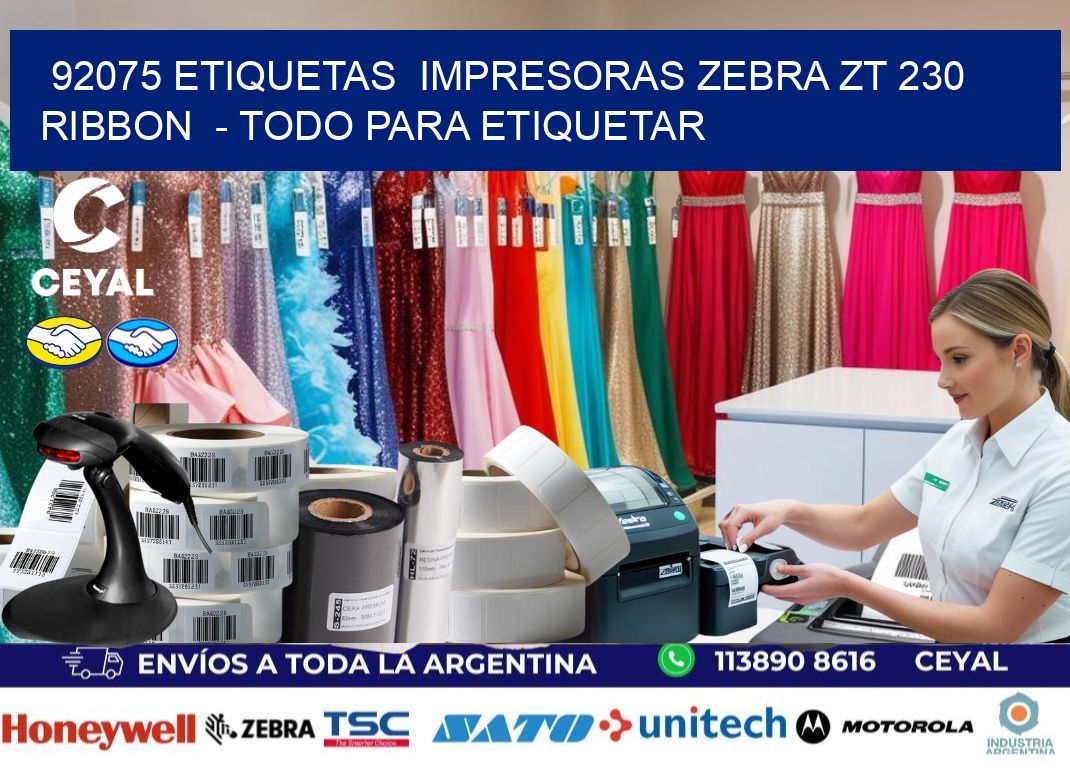 92075 etiquetas  impresoras zebra zt 230 ribbon  – Todo para Etiquetar
