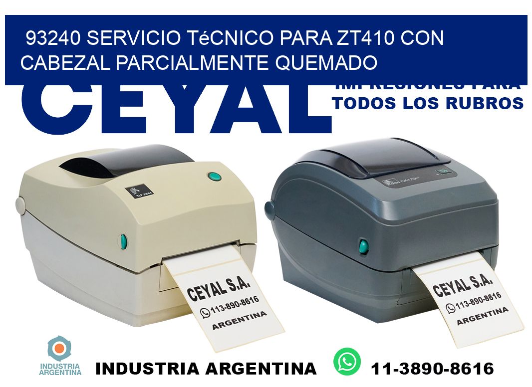 93240 servicio técnico para zt410 con cabezal parcialmente quemado
