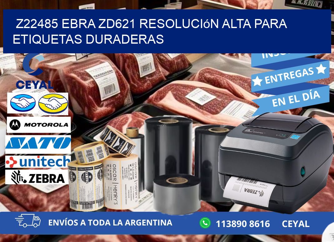Z22485 ebra ZD621 resolución alta para etiquetas duraderas