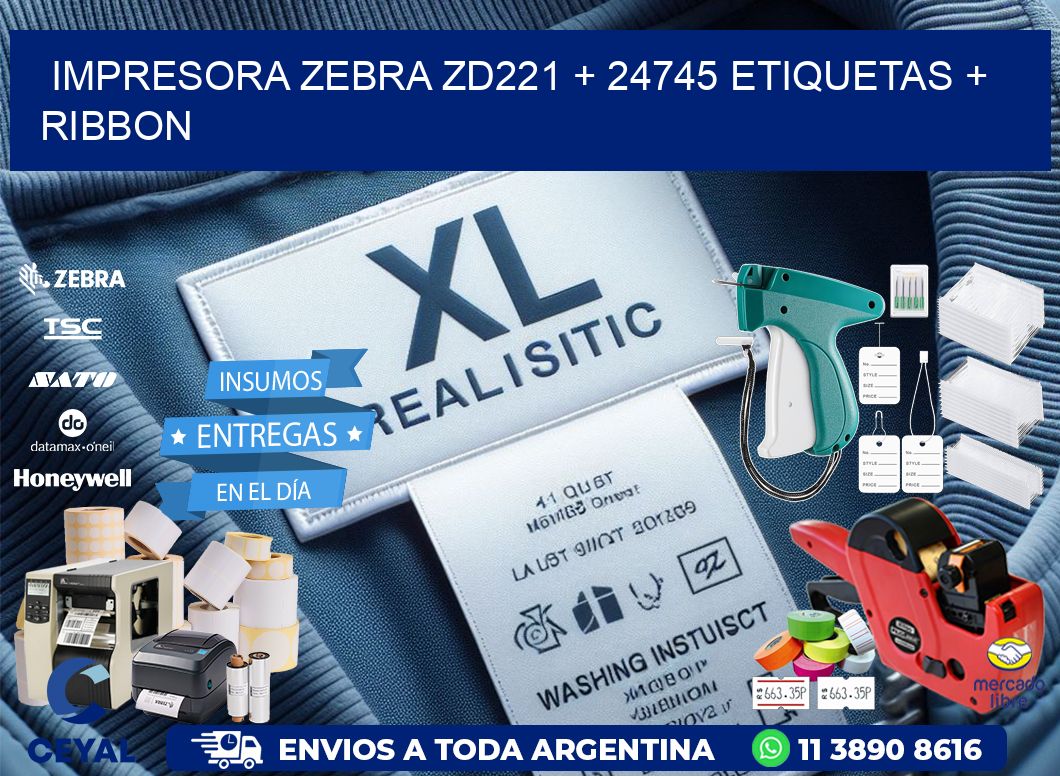 impresora zebra zd221 + 24745 etiquetas + ribbon