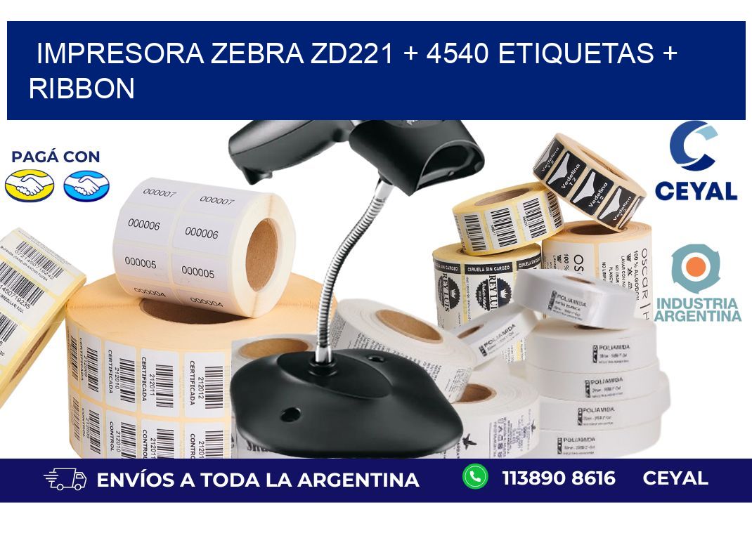 impresora zebra zd221 + 4540 etiquetas + ribbon