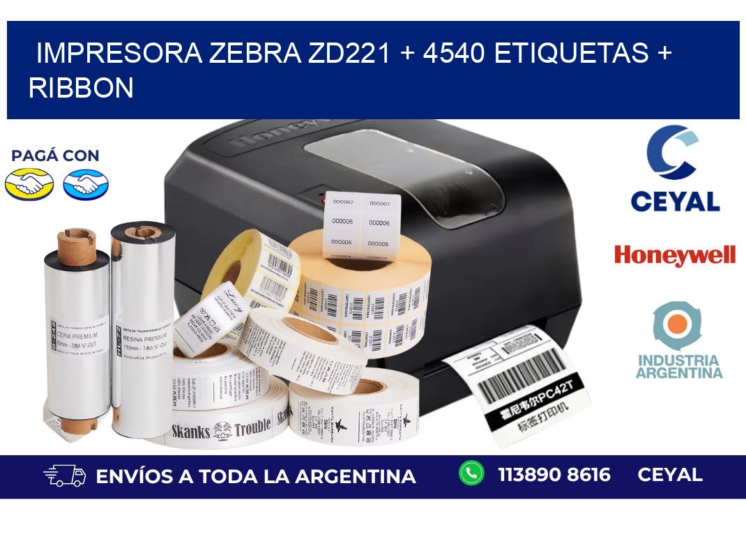 impresora zebra zd221 + 4540 etiquetas + ribbon