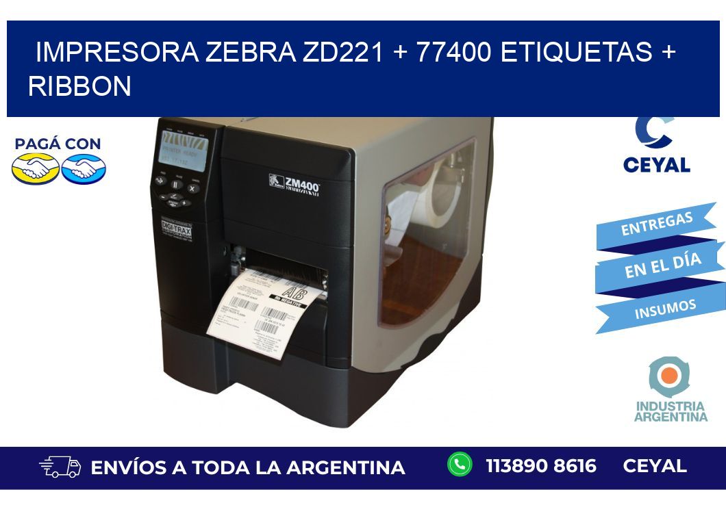 impresora zebra zd221 + 77400 etiquetas + ribbon