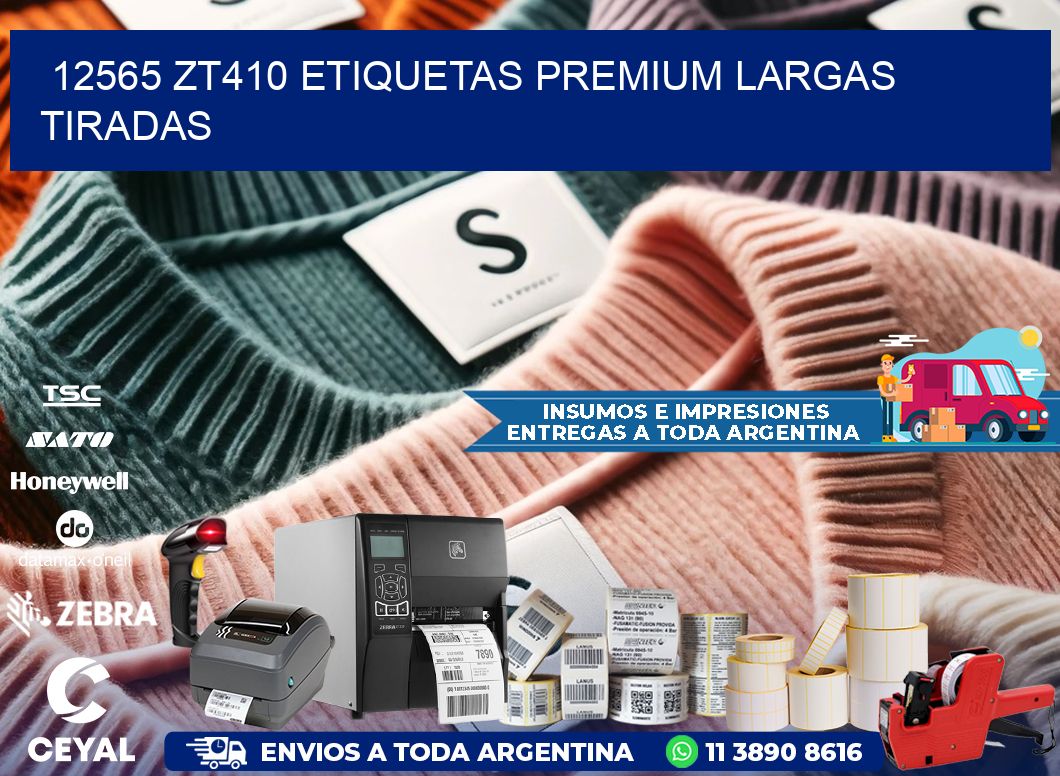 12565 zt410 etiquetas premium largas tiradas
