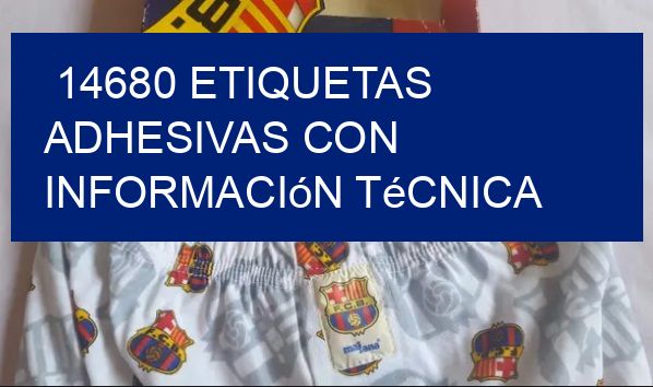 14680 Etiquetas adhesivas con información técnica
