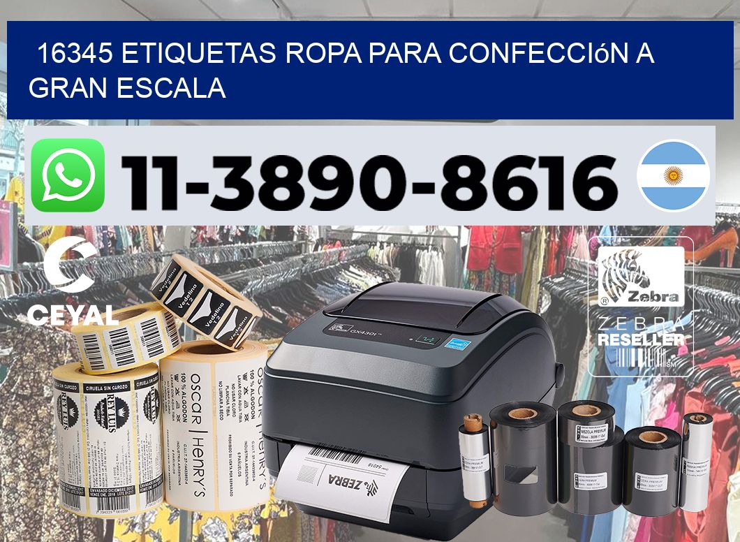 16345 Etiquetas ropa para confección a gran escala
