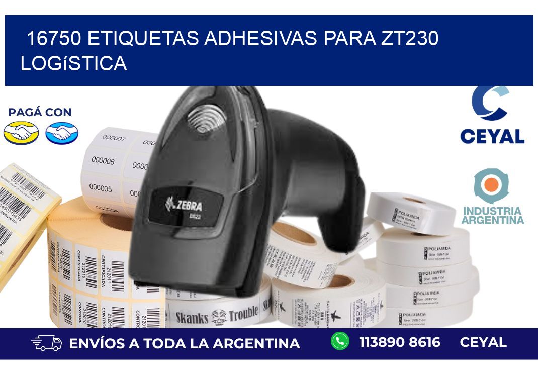 16750 etiquetas adhesivas para zt230 logística
