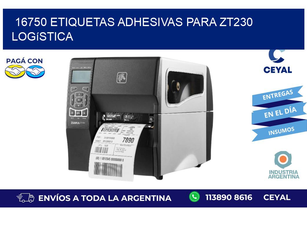 16750 etiquetas adhesivas para zt230 logística
