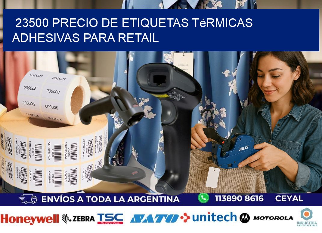 23500 precio de etiquetas térmicas adhesivas para retail