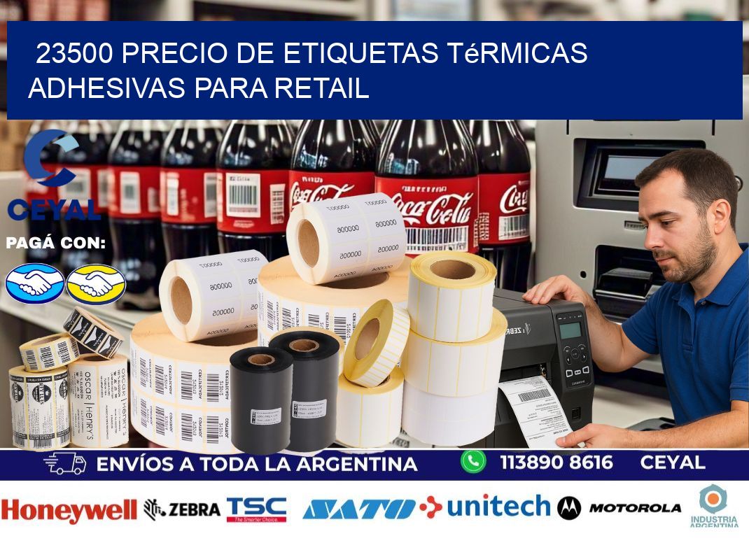 23500 precio de etiquetas térmicas adhesivas para retail