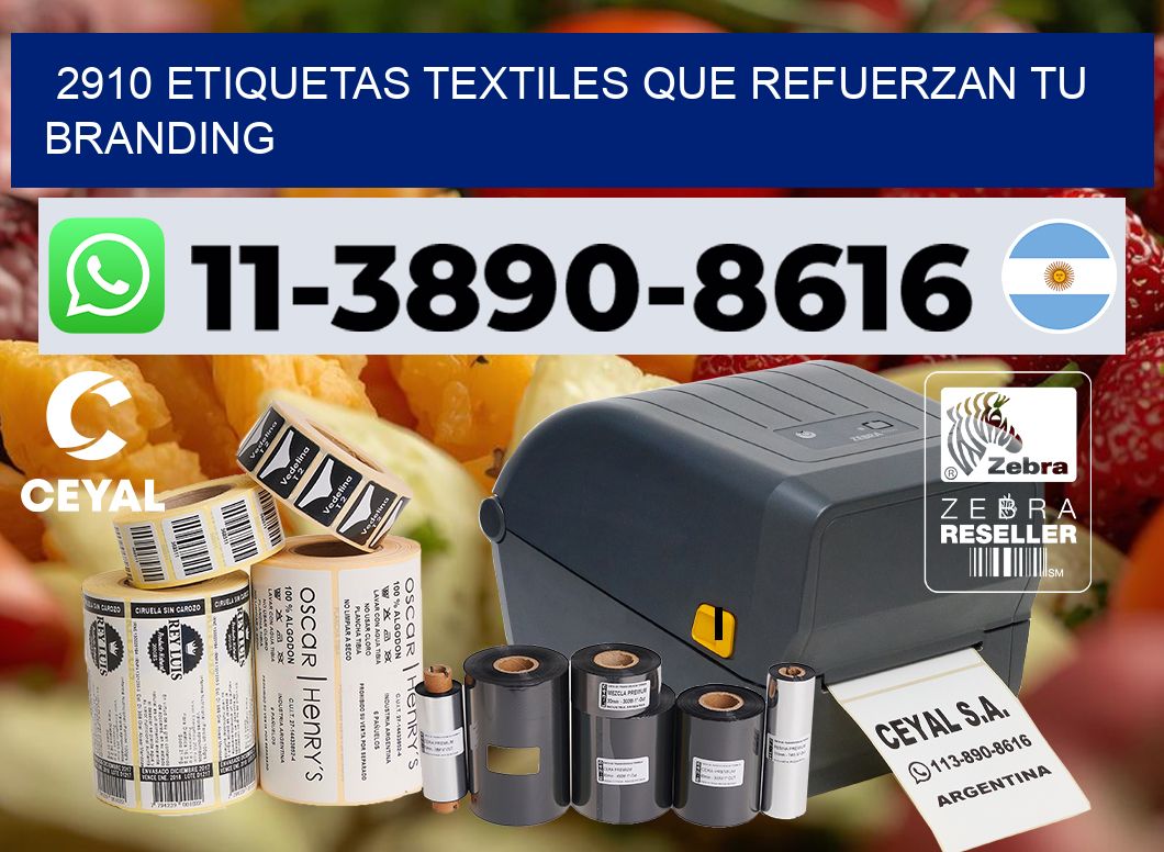 2910 Etiquetas textiles que refuerzan tu branding