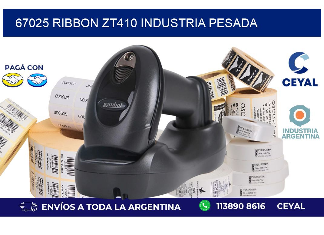 67025 ribbon zt410 industria pesada
