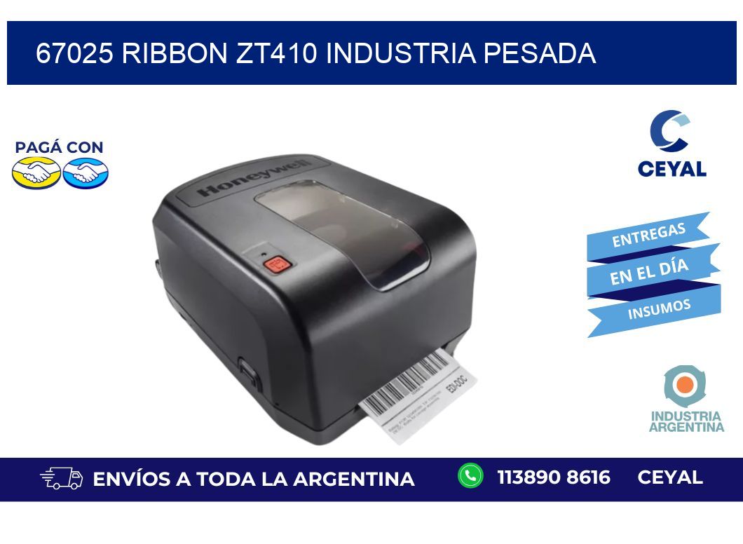67025 ribbon zt410 industria pesada