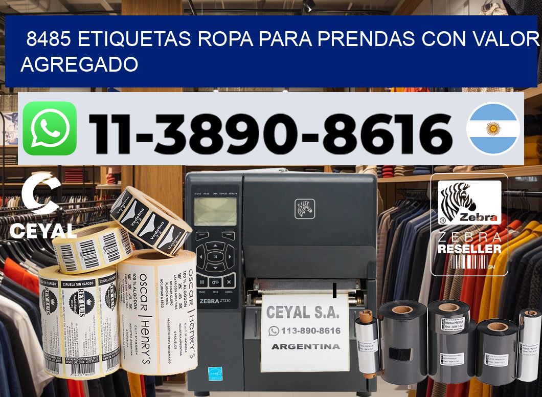 8485 Etiquetas ropa para prendas con valor agregado