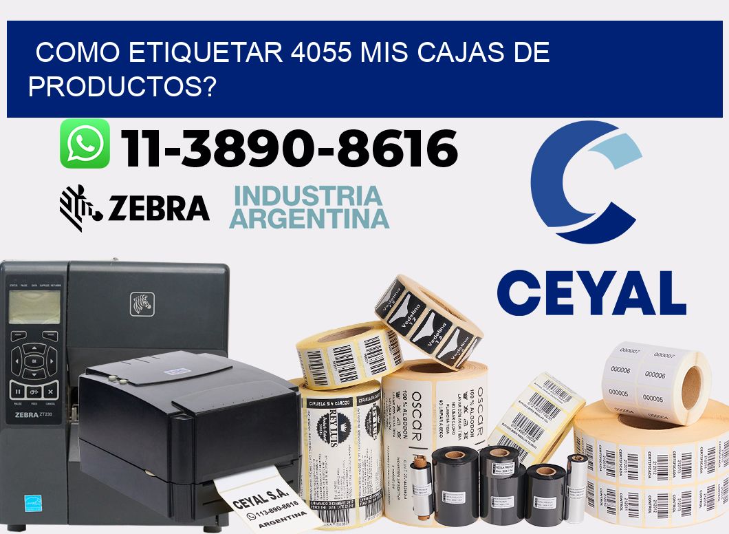 como etiquetar 4055 mis cajas de productos?