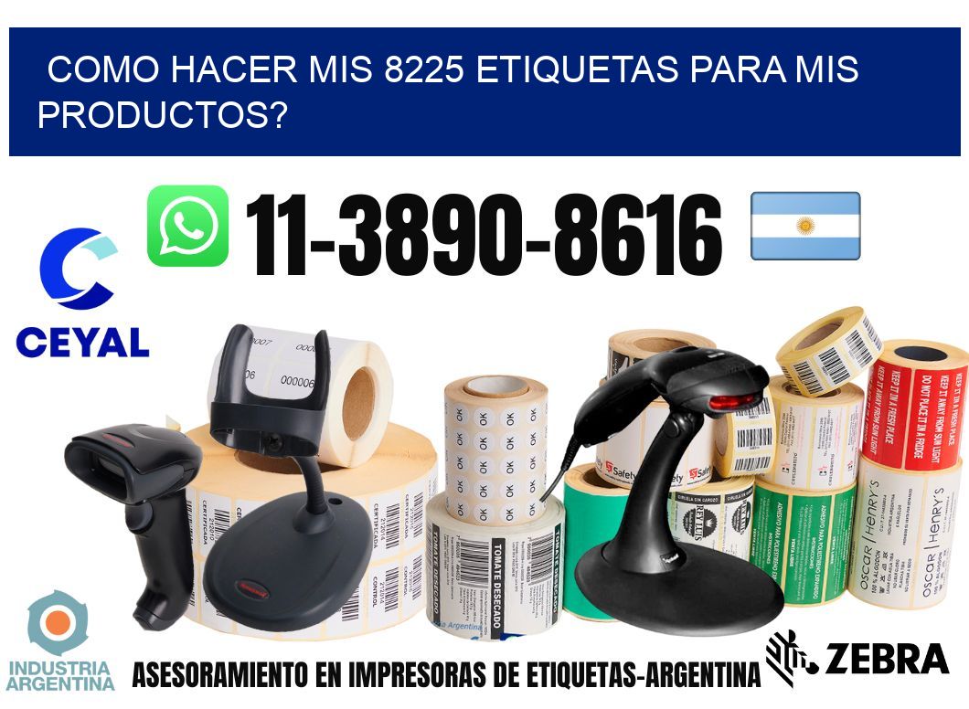 como hacer mis 8225 etiquetas para mis productos?