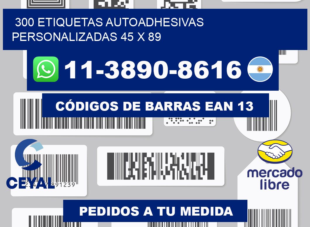 300 Etiquetas autoadhesivas personalizadas 45 x 89