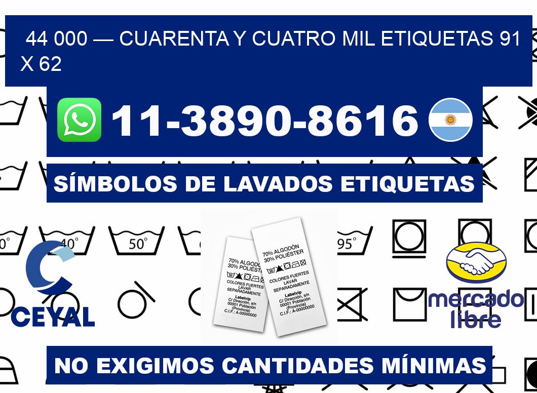 44 000 — cuarenta y cuatro mil etiquetas 91 x 62