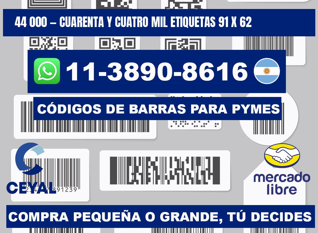 44 000 — cuarenta y cuatro mil etiquetas 91 x 62