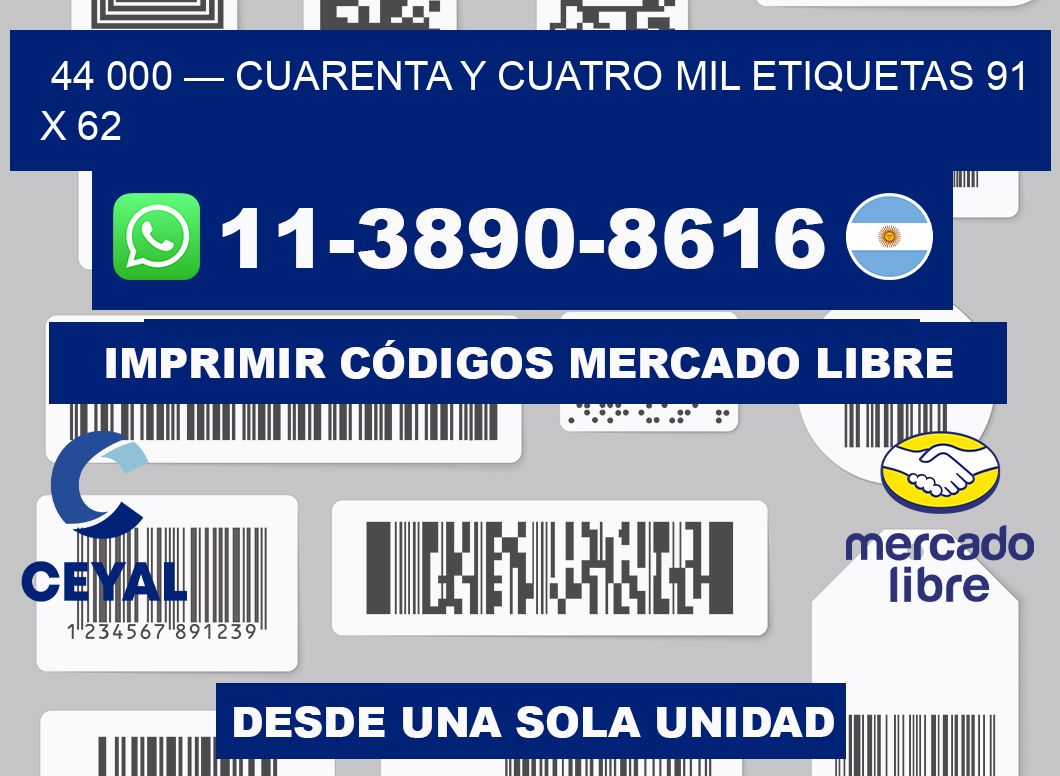 44 000 — cuarenta y cuatro mil etiquetas 91 x 62