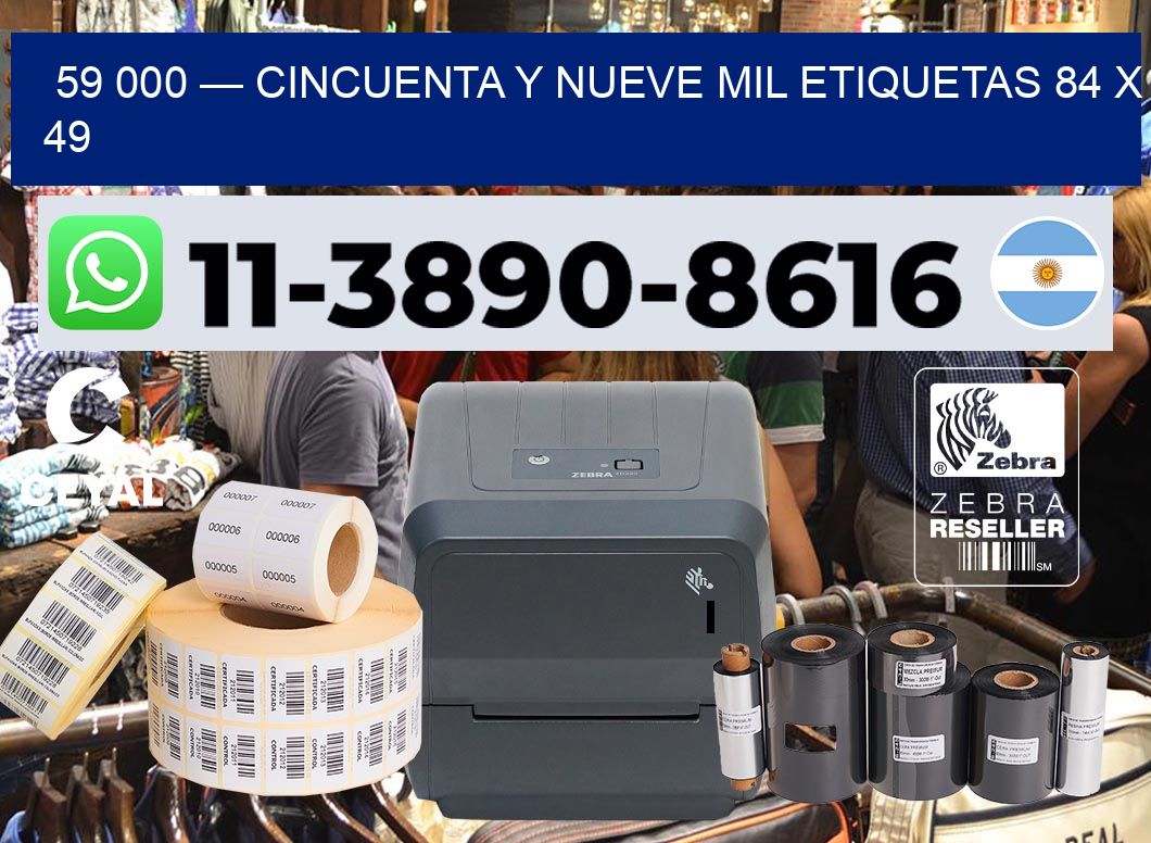 59 000 — cincuenta y nueve mil etiquetas 84 x 49