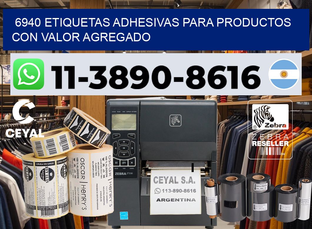 6940 Etiquetas adhesivas para productos con valor agregado