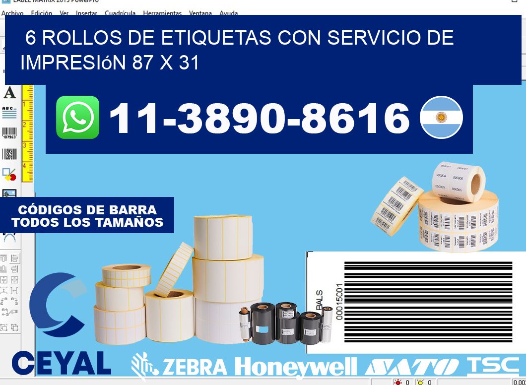 6 rollos de etiquetas con servicio de impresión 87 x 31