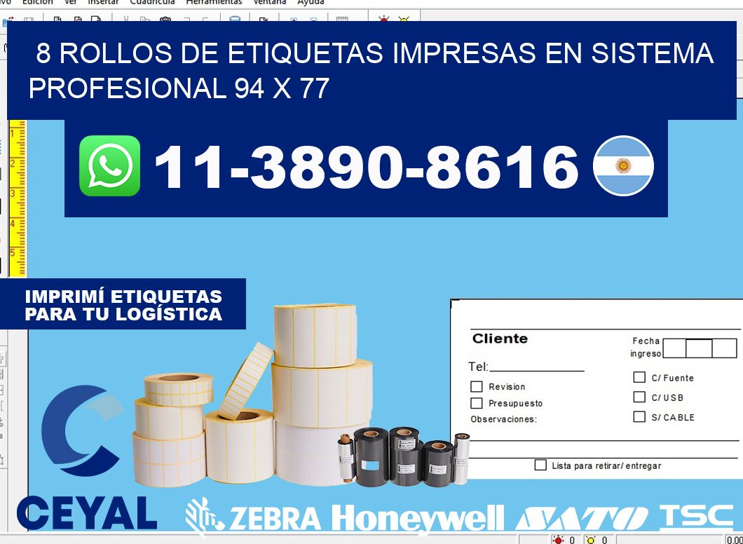 8 rollos de etiquetas impresas en sistema profesional 94 x 77
