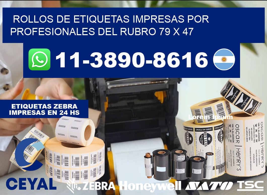 rollos de etiquetas impresas por profesionales del rubro 79 x 47