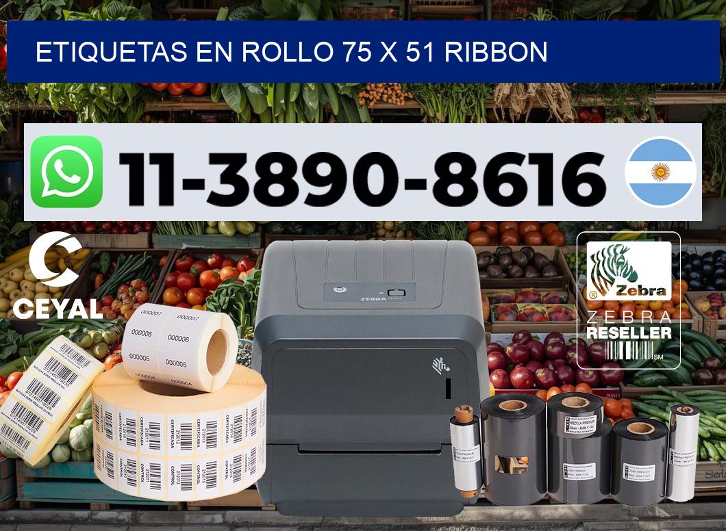 Etiquetas en rollo 75 x 51 ribbon