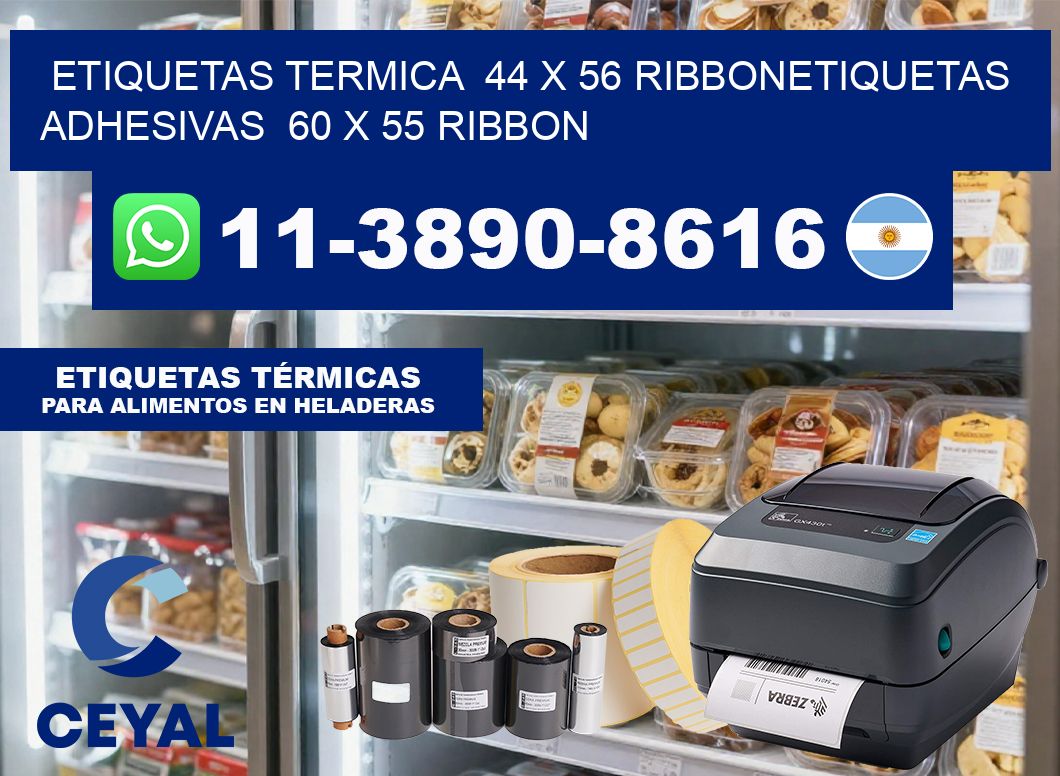 Etiquetas termica  44 x 56 ribbonEtiquetas adhesivas  60 x 55 ribbon