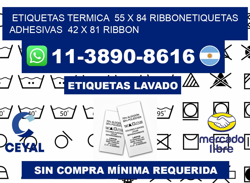 Etiquetas termica  55 x 84 ribbonEtiquetas adhesivas  42 x 81 ribbon