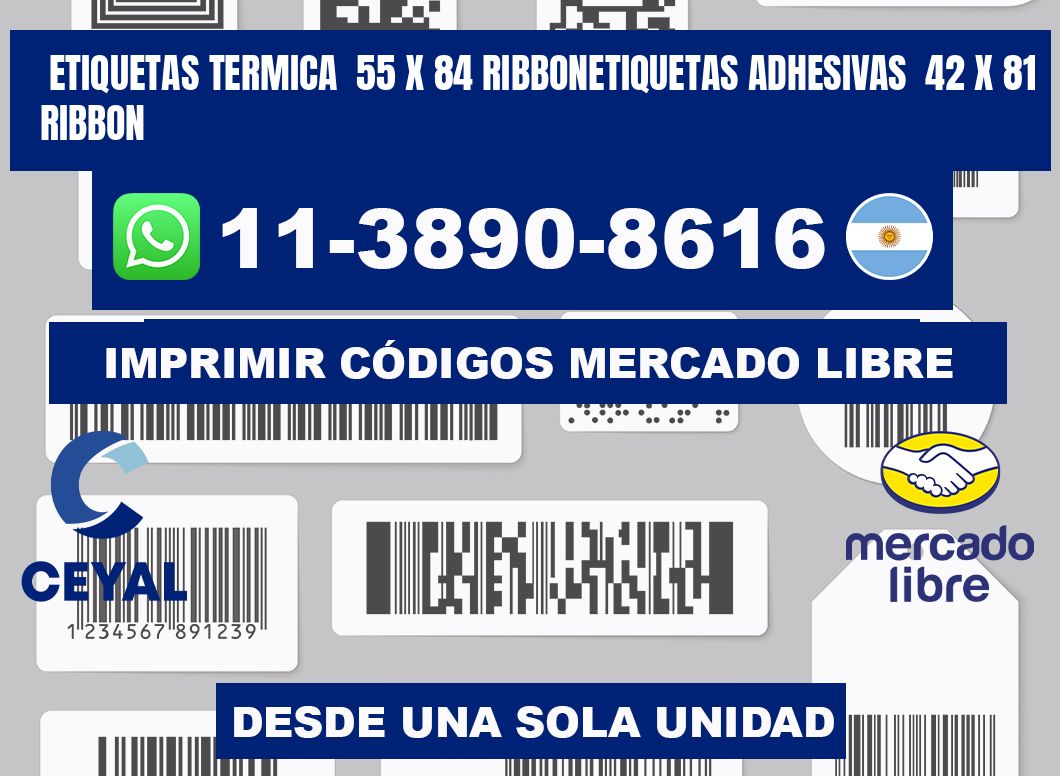 Etiquetas termica  55 x 84 ribbonEtiquetas adhesivas  42 x 81 ribbon