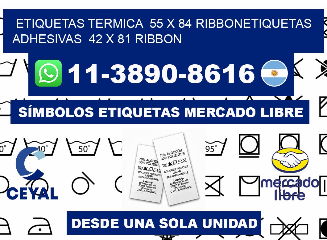 Etiquetas termica  55 x 84 ribbonEtiquetas adhesivas  42 x 81 ribbon