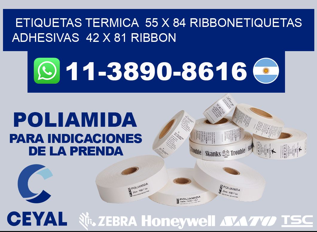 Etiquetas termica  55 x 84 ribbonEtiquetas adhesivas  42 x 81 ribbon