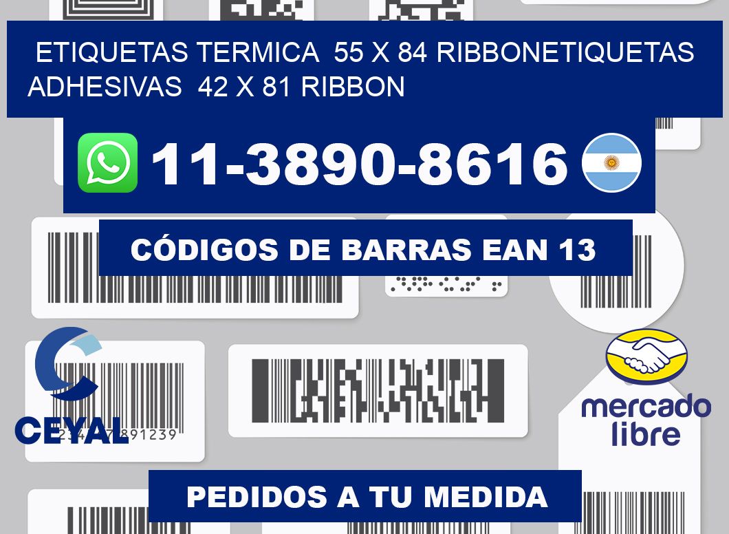 Etiquetas termica  55 x 84 ribbonEtiquetas adhesivas  42 x 81 ribbon