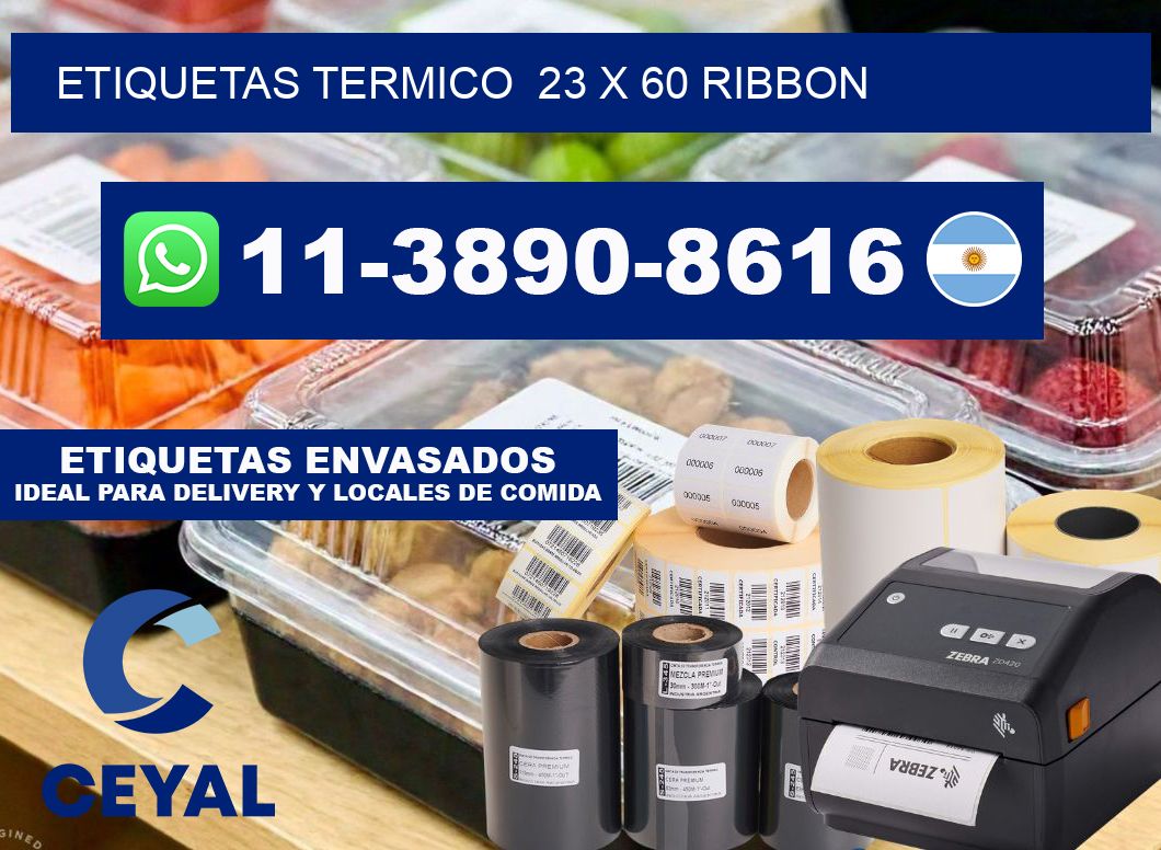 Etiquetas termico 23 x 60 ribbon