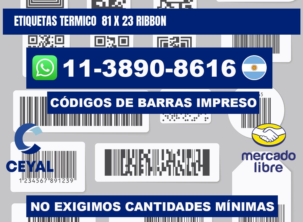 Etiquetas termico 81 x 23 ribbon