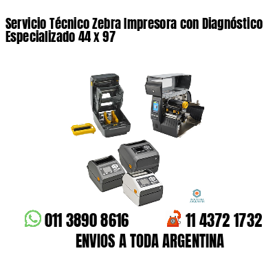 Servicio Técnico Zebra Impresora con Diagnóstico Especializado 44 x 97