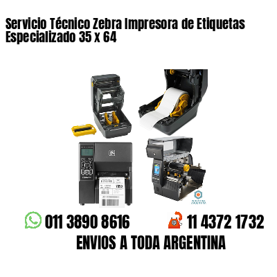 Servicio Técnico Zebra Impresora de Etiquetas Especializado 35 x 64