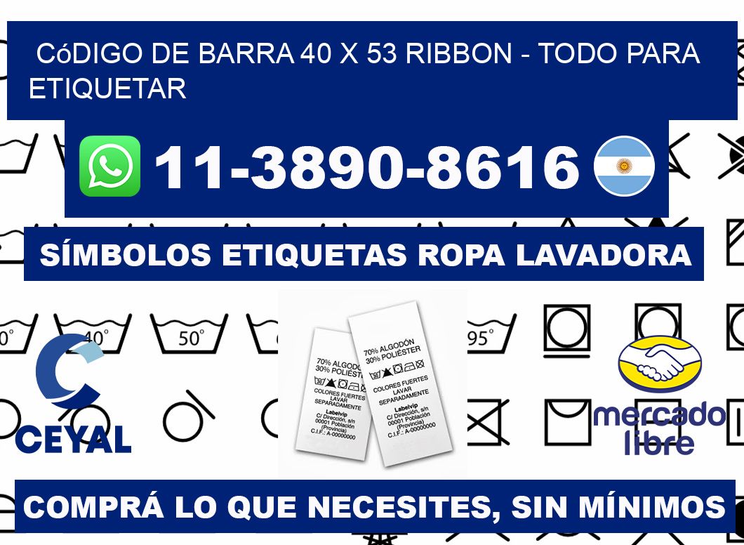 código de barra 40 x 53 ribbon - Todo para Etiquetar