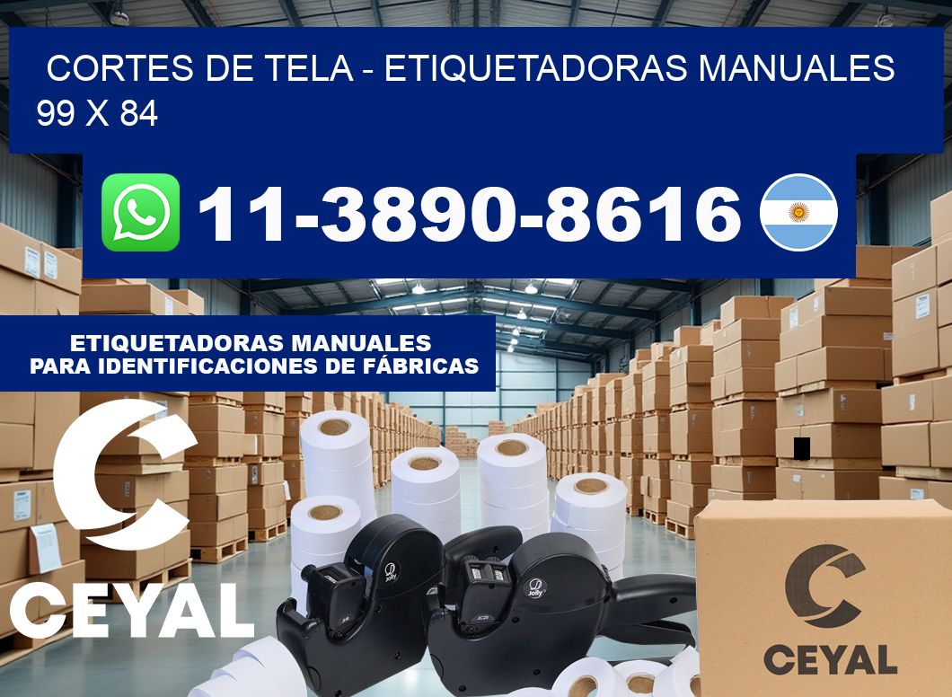 cortes de tela – Etiquetadoras Manuales  99 x 84