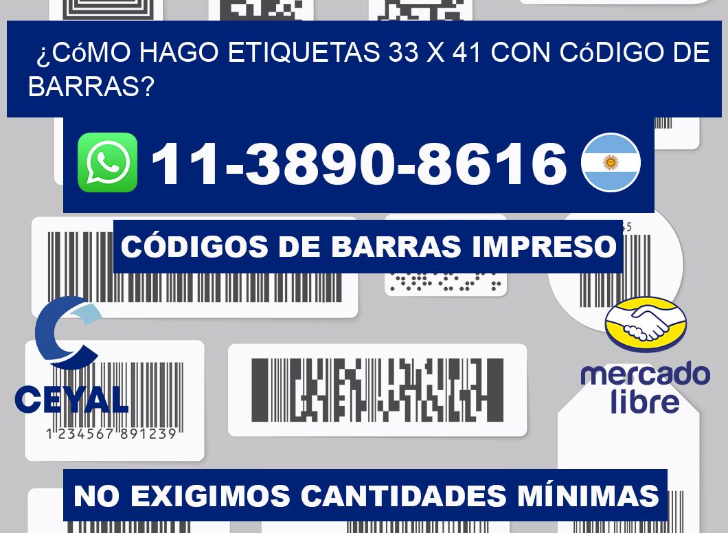 ¿Cómo hago etiquetas 33 x 41 con código de barras?