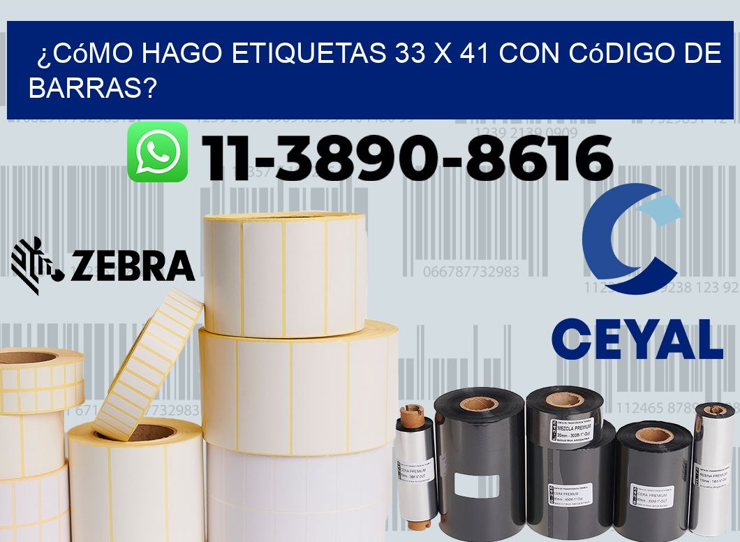 ¿Cómo hago etiquetas 33 x 41 con código de barras?