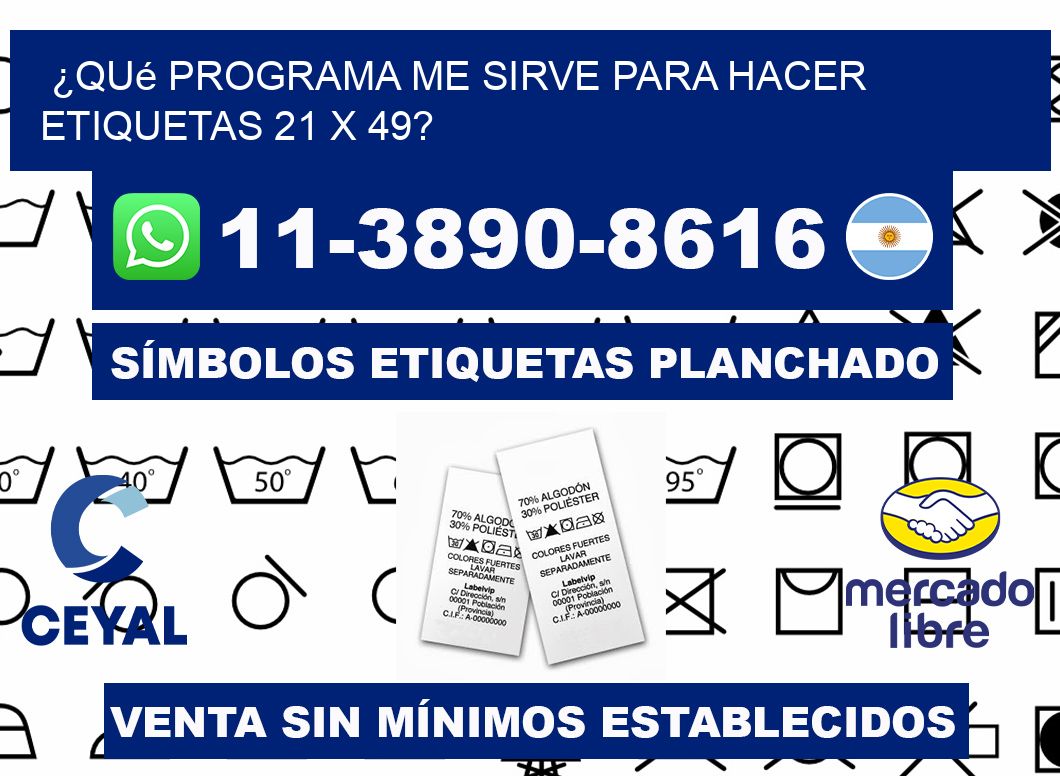 ¿Qué programa me sirve para hacer etiquetas 21 x 49?