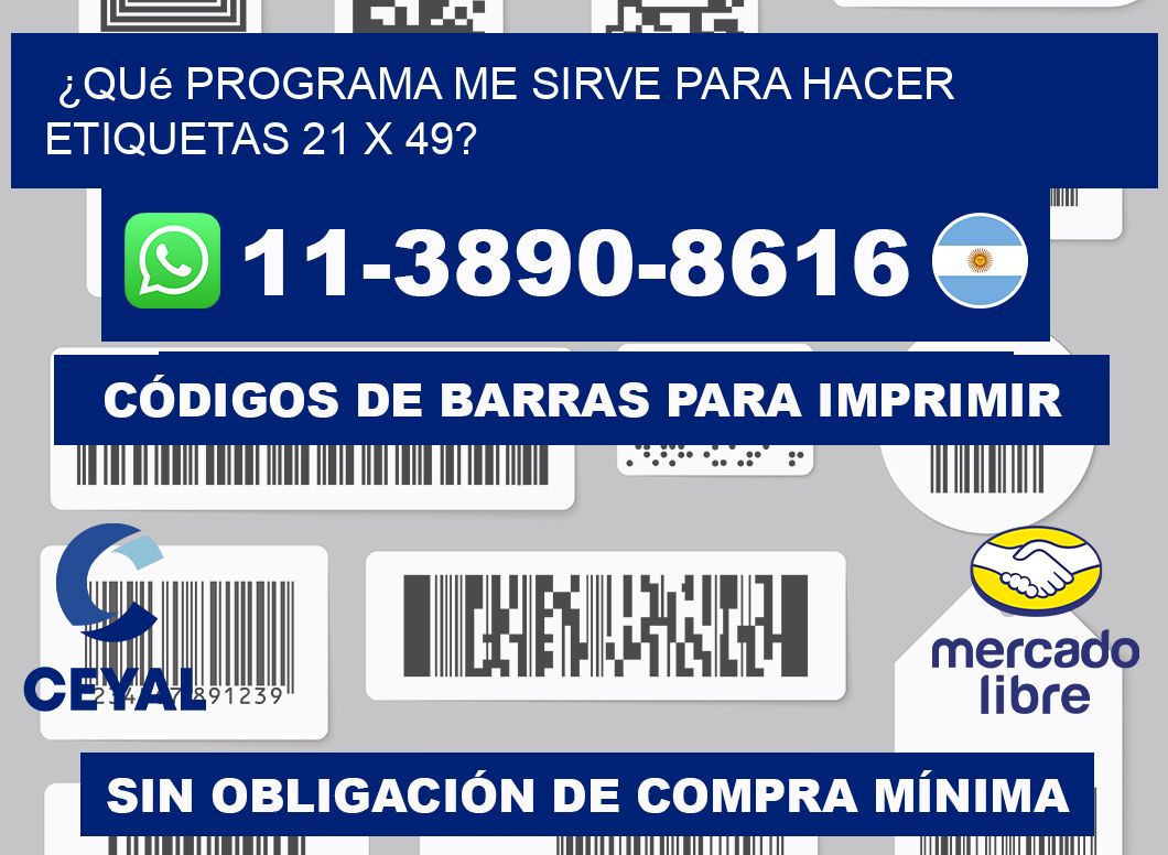 ¿Qué programa me sirve para hacer etiquetas 21 x 49?