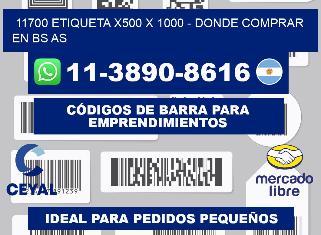 11700 etiqueta x500 x 1000 - Donde Comprar en bs as