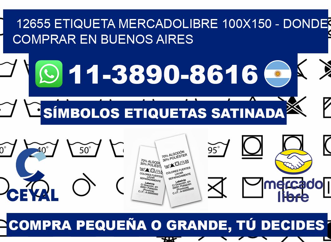 12655 etiqueta MercadoLibre 100x150 - Donde Comprar en Buenos Aires