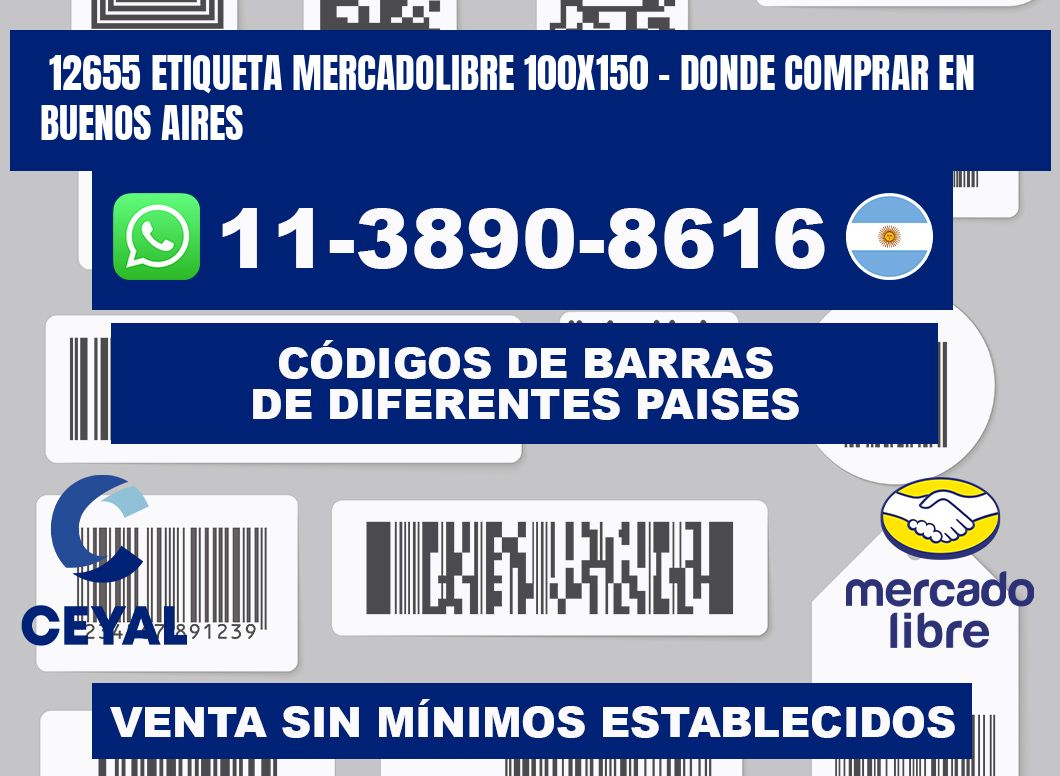 12655 etiqueta MercadoLibre 100x150 - Donde Comprar en Buenos Aires