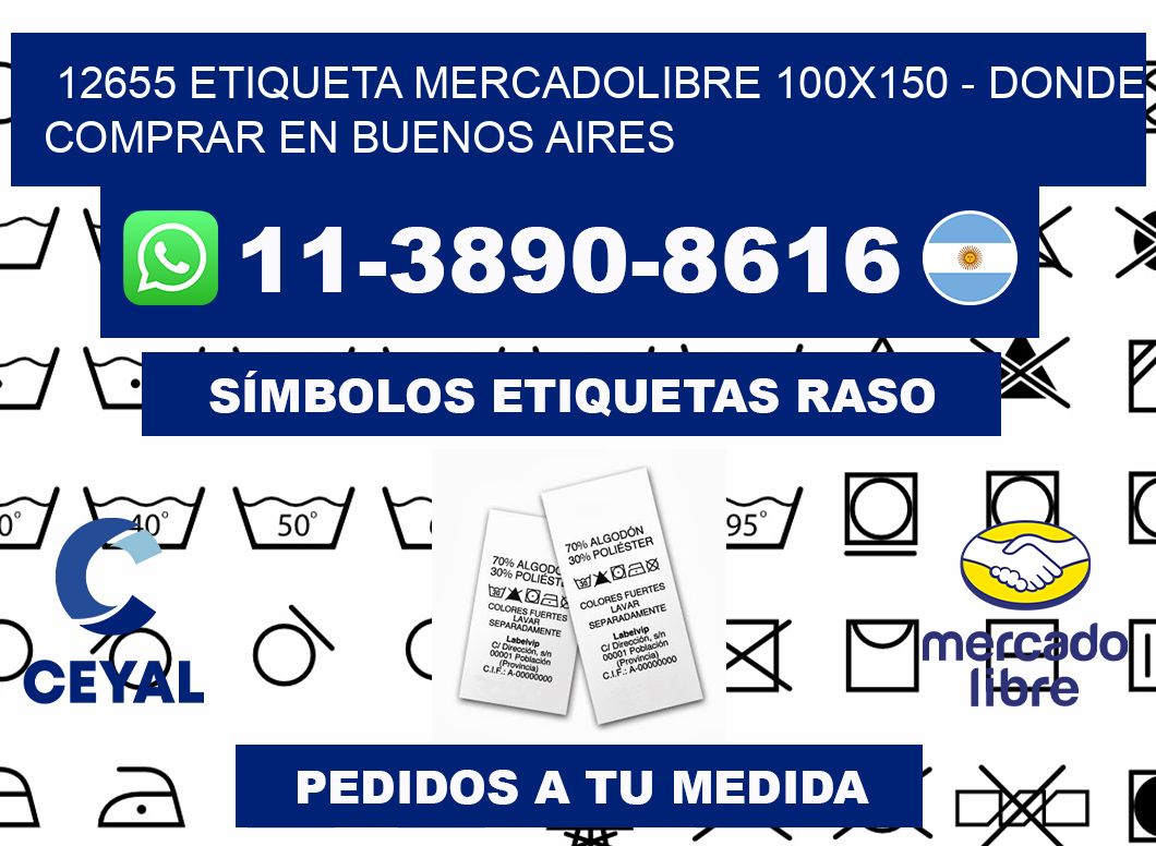 12655 etiqueta MercadoLibre 100x150 - Donde Comprar en Buenos Aires